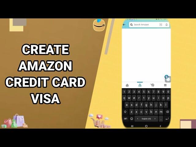 How To Create Amazon Credit Card Visa On Amazon Shopping App