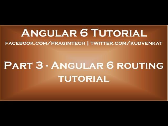 Angular 6 routing tutorial
