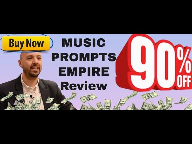 Music Prompts Empire review - What's inside Music Prompts Empire?