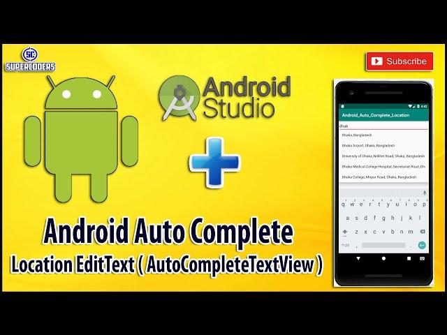 Android Auto Complete Location