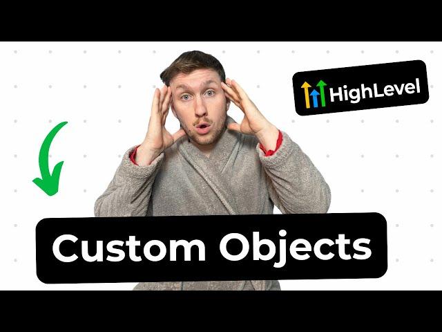 Custom Objects in GoHighLevel | Full Tutorial