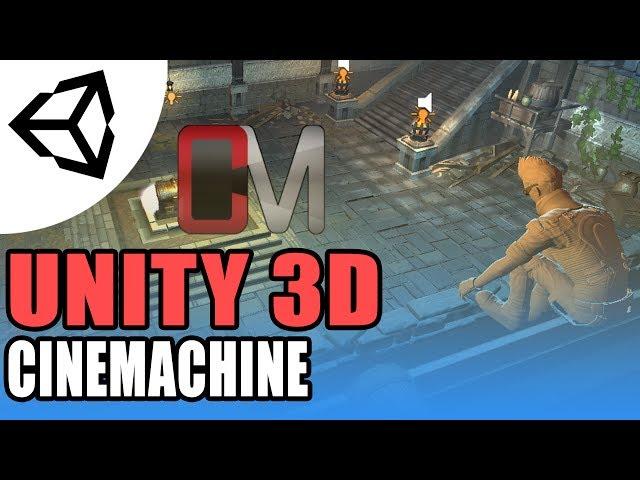 Unity 2017 - Cinemachine - Virtual Camera [Tutorial][C#]