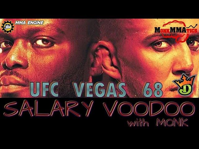 UFC Vegas 68 | Salary Voodoo w/ Monk