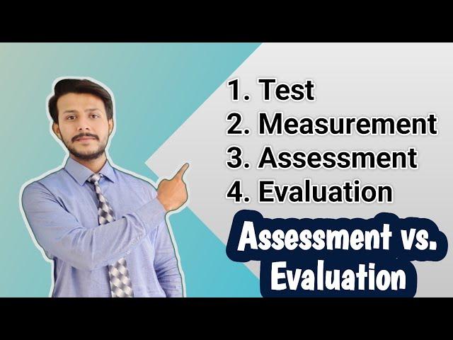 Test, Measurement, Assessment & Evaluation in Urdu/Hindi | Assessment vs. Evaluation