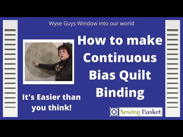 Learn how to make continuous bias quilt binding