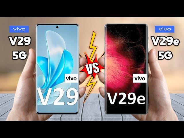 Vivo V29 Vs Vivo V29e - Full Comparison 2023  Techvs