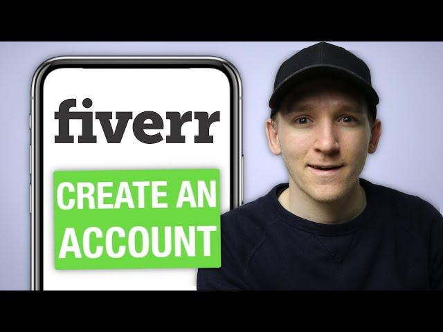 How To Create A Fiverr Account On iPhone & Android