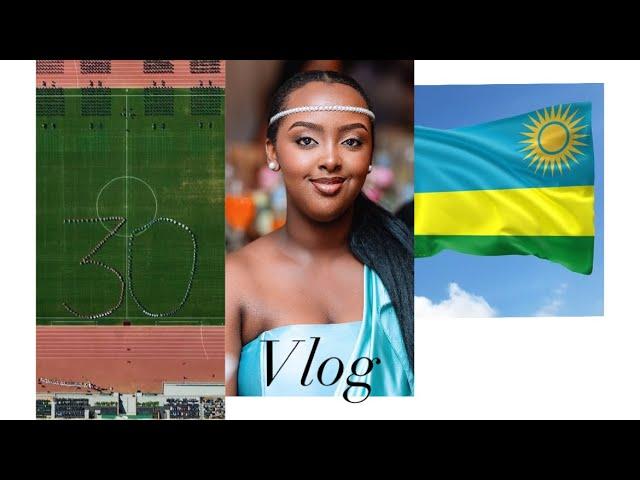 VLOG: WEDDING SEASON , 30YEARS OF INDEPENDENCE IN RWANDA