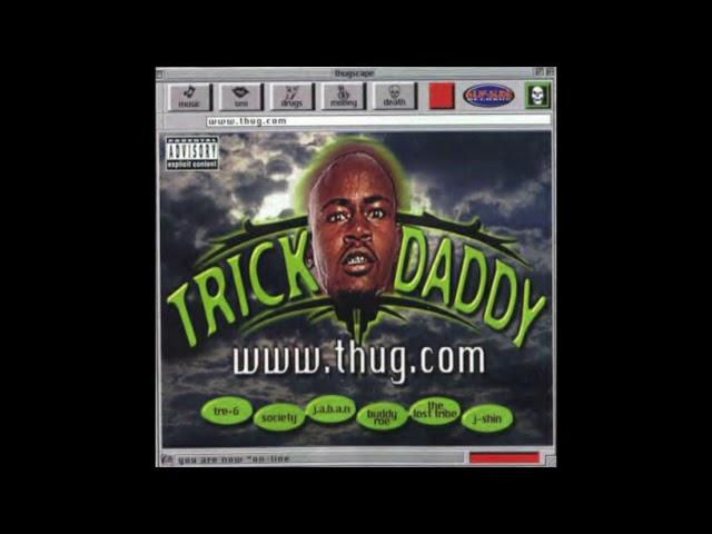 TRICK DADDY - NANN NI**A