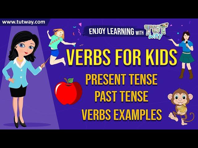 Past Tense & Present Tense Verbs | Tutway