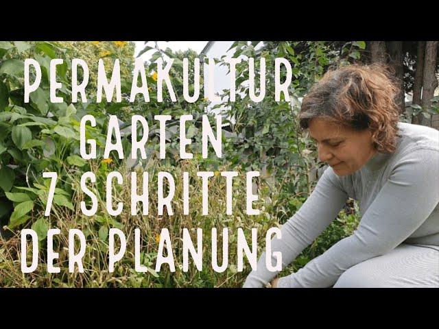 Permakultur Garten 7 Schritte der Planung