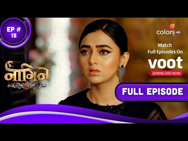 Naagin 6 | नागिन 6 | Episode 15 | 02 April 2022