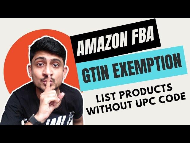 How To Get GTIN Exemption On Amazon | How To List Amazon Product Without UPC Barcode