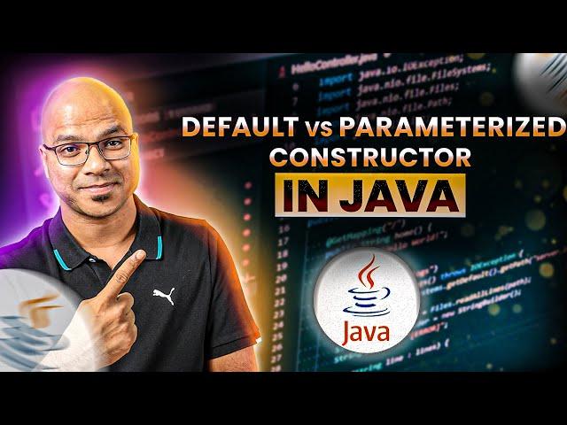 #44 Default vs Parameterized Constructor in Java