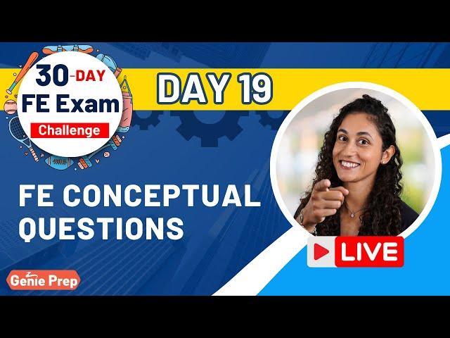 30-Day FE Exam Challenge (Day 19)  -  Solving 3 FE Conceptual Questions