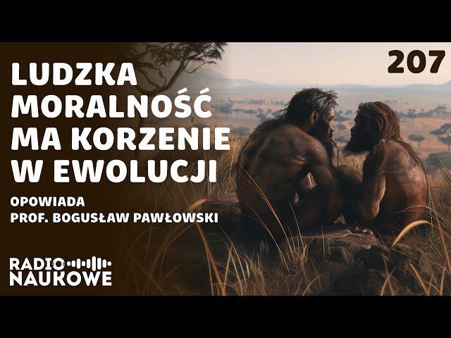 Ewolucja moralności – przykazania, zasady i prawa wynikają z biologii | prof. Bogusław Pawłowski