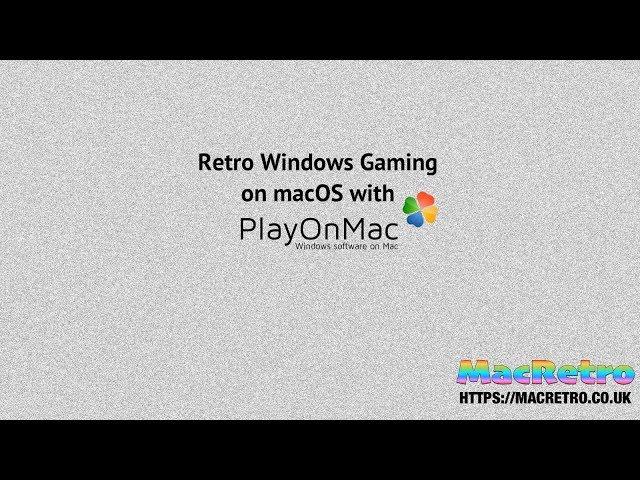 How to set up a windows retro gaming environment on MacOS using PlayOnMac