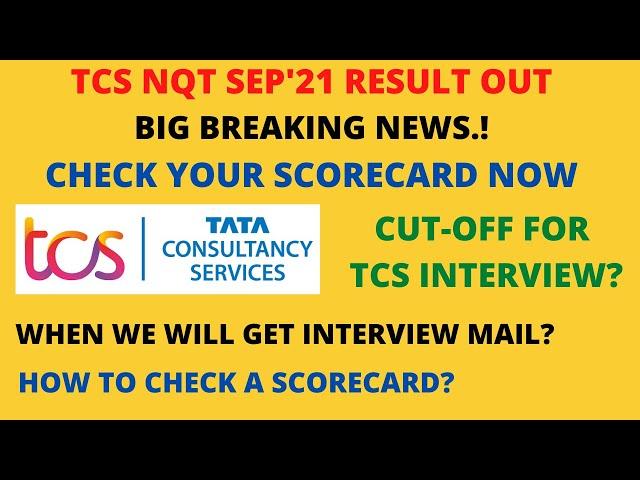 TCS Nqt Sep'21 Result Out | Cut-Off for TCS Interview | Must Watch for all Doubt