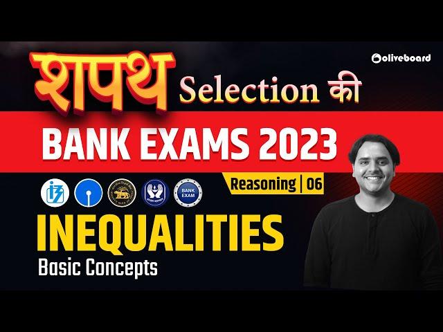 Inequalities Basic Concepts | L - 6 | Banking Foundation Classes 2023 | Reasoning By Vidhu Sir