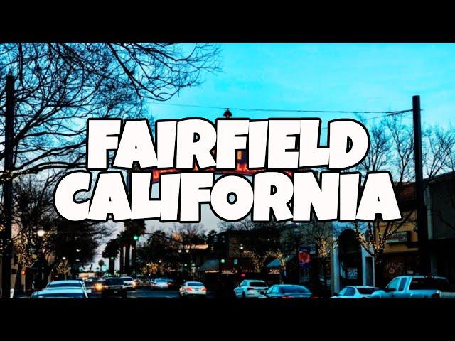 Best Things To Do in Fairfield, California