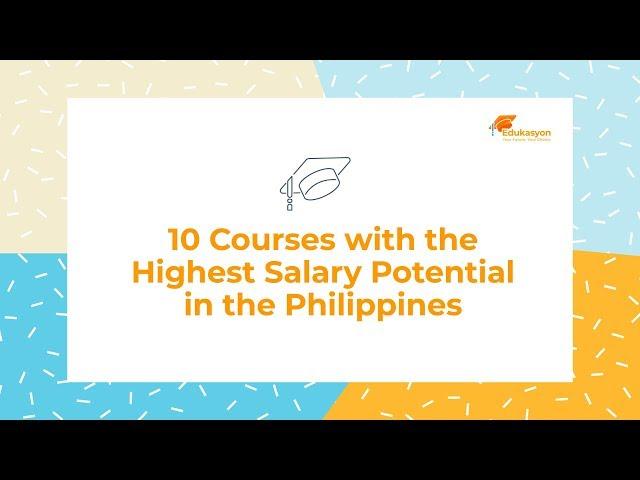 Top 10 Courses with the HIGHEST SALARY Potential in the Philippines