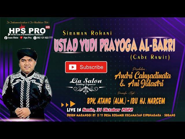 LIVE UST. YUDI PRAYOGA AL-BAKRI || SENIN 31 OKT 2022 || MARANGGI - CIPUNAGARA - SUBANG