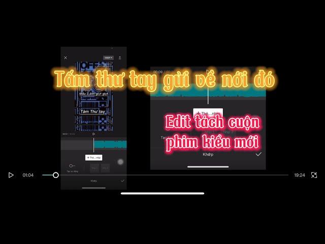 CAPCUT EDIT | CHỮ CHẠY THEO NHẠC VÀ CUỘN PHIM GIẬT TẤM THƯ TAY GỬI VỀ NƠI ĐÓ | CÔNG HOAN CAPCUT EDIT