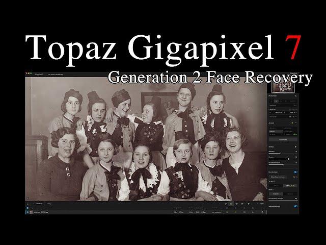 TOPAZ GIGAPIXEL 7 (Now With Generation 2 Face Recovery) New Update Version 7.4 (FIRST LOOK)