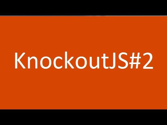 KnockoutJS Tutorial #2 - define view model as function