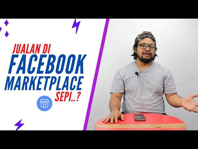 Penyebab Facebook Marketplace Sepi Penjualan