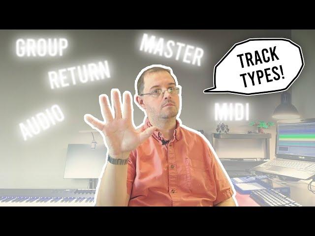 Track types in Ableton Live - when and how to use all 5