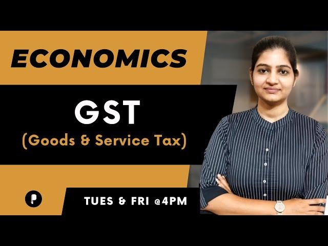 GST | Good & Service Tax | Economics | SSC & UPSC