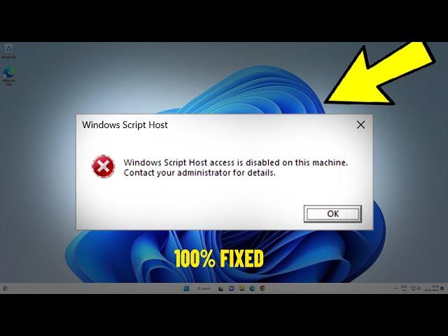 Windows Script Host access is disabled on this machine in Windows 11 / 10 / 8 / 7 - FIXED % 