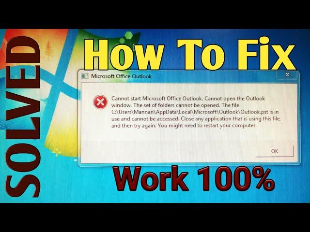 Cannot start Microsoft Office Outlook. Cannot open the Outlook Windows. How to fix it