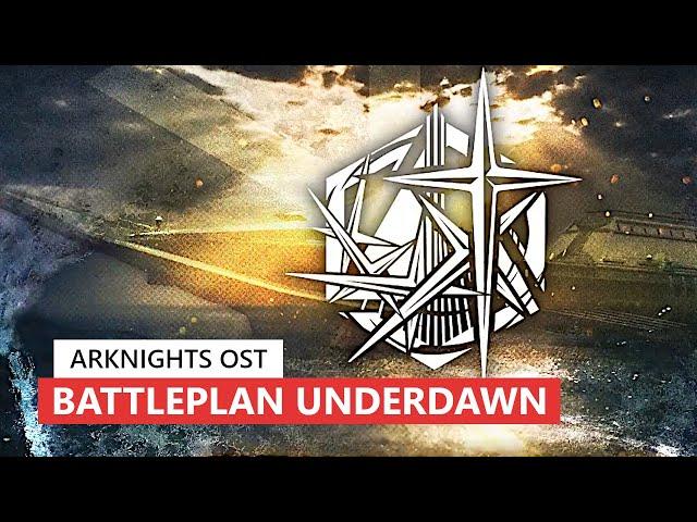 Arknights OST - Contingency Contract #2 Battleplan Underdawn PV/Lobby Theme | アークナイツ/明日方舟 危機契約 BGM