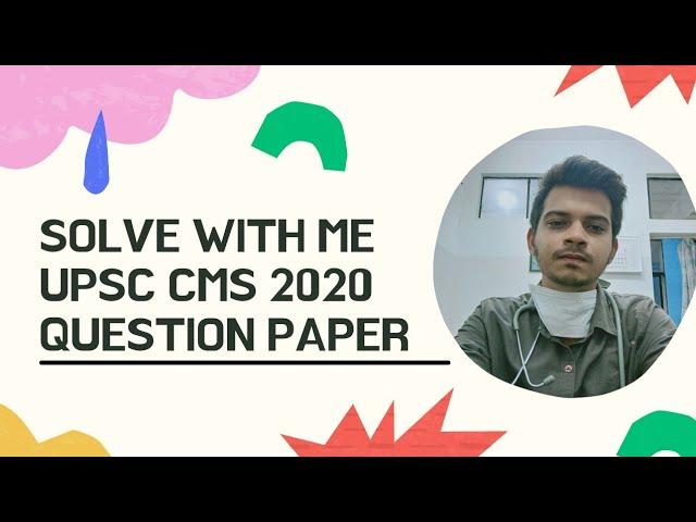 Let's solve UPSC CMS 2020 question paper together ll UPSC (E-BOOK link in description)