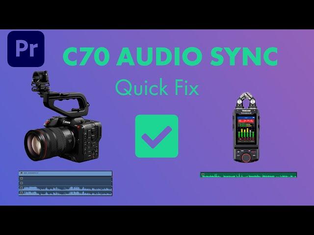 Fix C70 Audio Sync Issue in Adobe Premiere Pro | Quick and Easy Solution