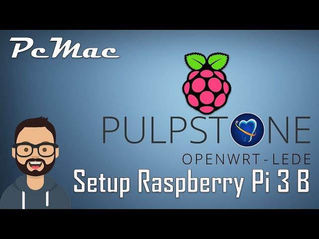 Pulpstone- OpenWrt Raspberry Pi 3