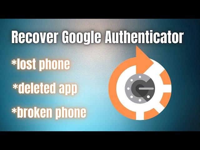 How to recover Google authenticator account | 2 FA key recovery