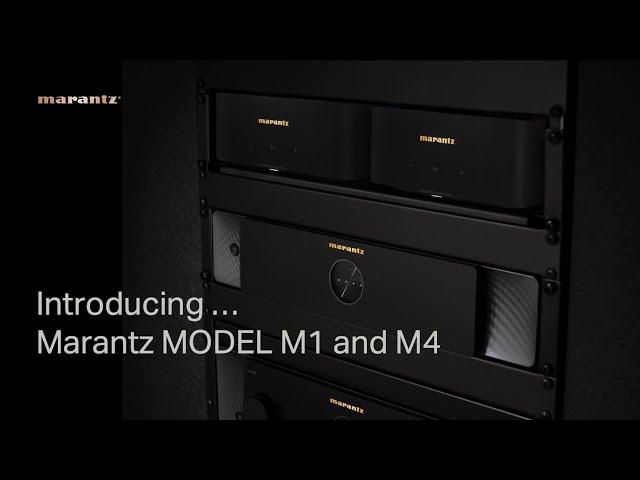 Introducing Marantz MODEL M4 & M1
