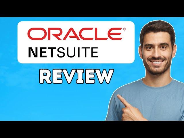 Oracle NetSuite Review | The Best ERP Software? (2024)