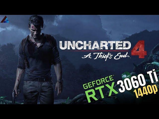 UNCHARTED 4 A Thief's End | RTX 3060 Ti | Ryzen 5 3600 1440p High & Ultra | Windows 11 | Benchmark