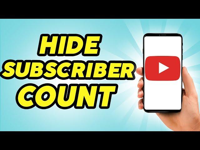 How to Hide Subscribers on YouTube - 2024