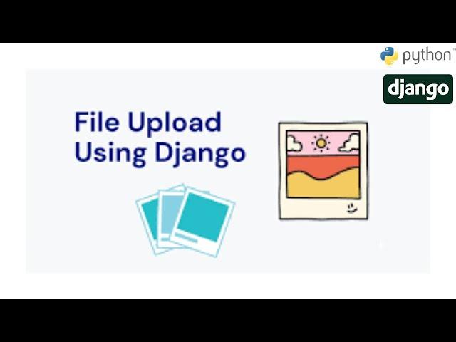 Uploading multiple Images/Files in Django