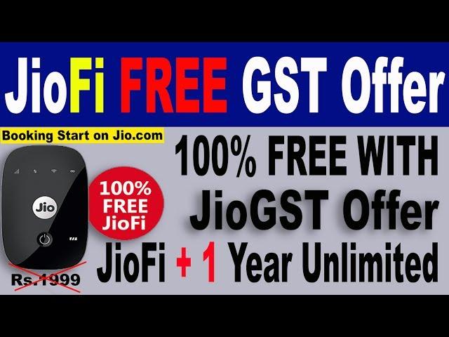 Jio GST Offer now Start | Reliance JioFi बिलकुल FREE लेजाय | 1 Year Validity Unlimited Data 100% 