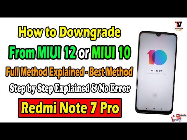 Official way to Downgrade From MIUI 12 to MIUI 10 on Redmi Note 7 Pro Safe Method