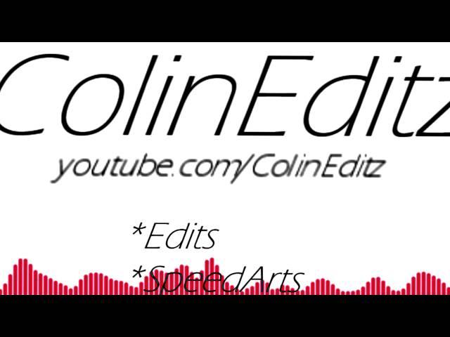 GO AND SUB ColinEditz!