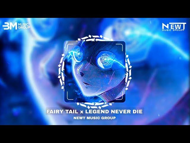 EDM TIKTOK HOT 2024 | TRACK LIST FAIRY TAIL x LEGEND NEVER DIE x DREAM II REMIX HOT 2024