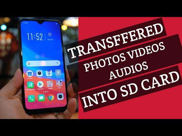 How to Transferred  Photos Videos Audios Into SD CARD On Oppo A5S