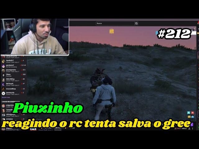 PIUZINHO REAGINDO A TENTATIVA DO RC DE SALVA O GREEN !!!!!!!! EP.212